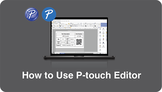 How to Use Ptouch Editor